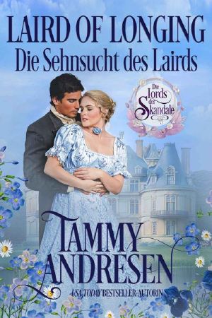 [Lords of Scandal 15] • Laird of Longing · Dis Sehnsucht des Laird